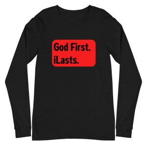 God First iLasts, Unisex Long Sleeve Tee