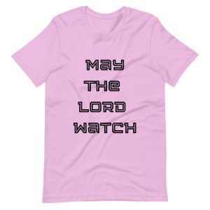 May The Lord Watch  Squar Font Unisex t-shirt