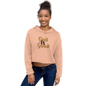 God Is Good, Women's Crop Hoodie